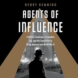 Agents of Influence Audiobook By Henry Hemming cover art