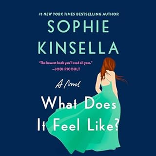 What Does It Feel Like? Audiobook By Sophie Kinsella cover art