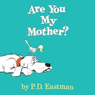 Are You My Mother? Audiolibro Por P. D. Eastman arte de portada