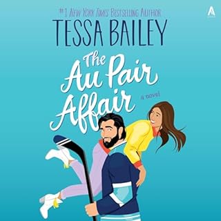 The Au Pair Affair Audiolibro Por Tessa Bailey arte de portada