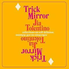 Trick Mirror Audiolibro Por Jia Tolentino arte de portada