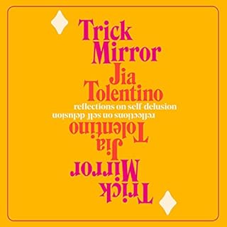 Trick Mirror Audiobook By Jia Tolentino cover art