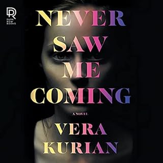 Never Saw Me Coming Audiobook By Vera Kurian cover art