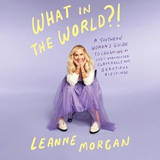 What in the World?! Audiolibro Por Leanne Morgan arte de portada