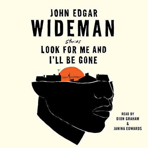 Look for Me and I'll Be Gone Audiolibro Por John Edgar Wideman arte de portada