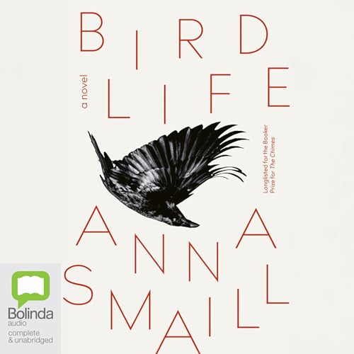 Bird Life Audiobook By Anna Smaill cover art