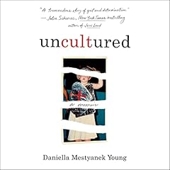 Uncultured Audiolibro Por Daniella Mestyanek Young arte de portada