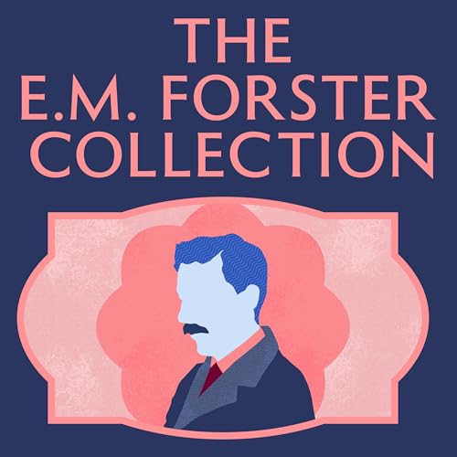 The E.M. Forster Collection Audiolibro Por E. M. Forster arte de portada