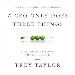 A CEO Only Does Three Things Audiolibro Por Trey Taylor arte de portada