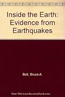 Inside the Earth: Evidence from Earthquakes