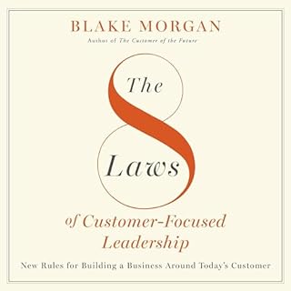 The 8 Laws of Customer-Focused Leadership cover art