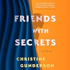 Friends with Secrets Audiolibro Por Christine Gunderson arte de portada