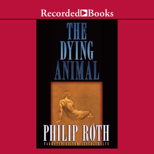 The Dying Animal Audiolibro Por Philip Roth arte de portada