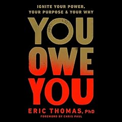 You Owe You Audiolibro Por Eric Thomas PhD, Chris Paul - foreword arte de portada