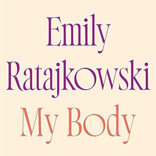 My Body Audiobook By Emily Ratajkowski cover art