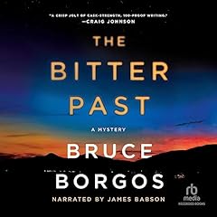 The Bitter Past Audiolibro Por Bruce Borgos arte de portada