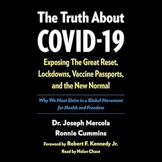 The Truth About Covid-19 Audiolibro Por Dr. Joseph Mercola, Ronnie Cummins arte de portada