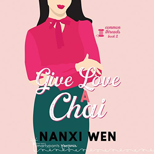 Give Love a Chai Audiolibro Por Nanxi Wen arte de portada