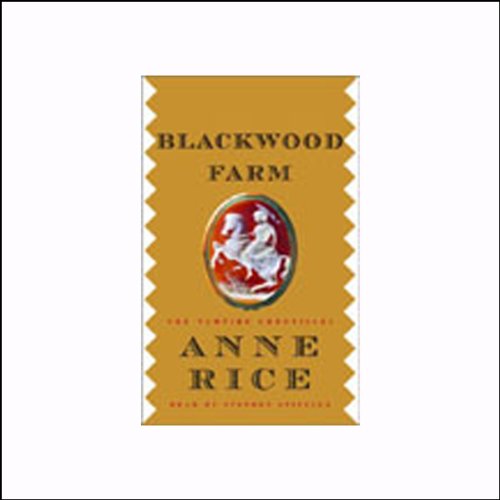 Blackwood Farm Audiobook By Anne Rice cover art