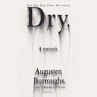 Dry Audiobook By Augusten Burroughs cover art