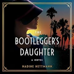 The Bootlegger's Daughter Audiolibro Por Nadine Nettmann arte de portada