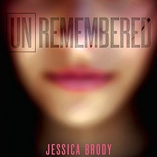 Unremembered Audiobook By Jessica Brody cover art