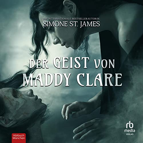 Der Geist von Maddy Clare [The Ghost of Maddy Clare] Audiolibro Por Simone St. James arte de portada