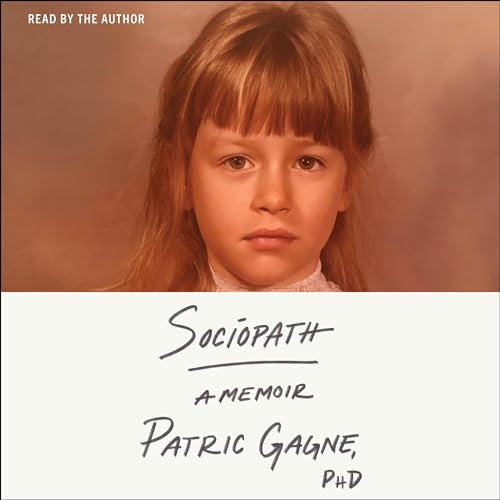 Sociopath Audiolibro Por Patric Gagne Ph.D. arte de portada