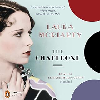 The Chaperone Audiolibro Por Laura Moriarty arte de portada