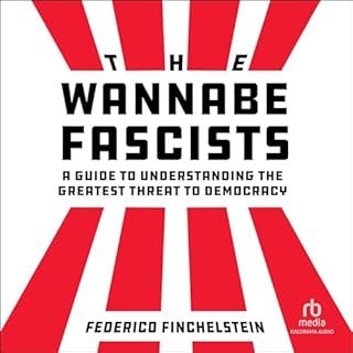 The Wannabe Fascists Audiolibro Por Federico Finchelstein arte de portada