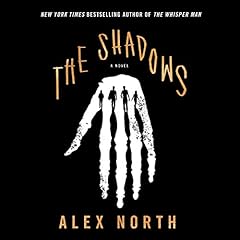 The Shadows Audiobook By Alex North cover art