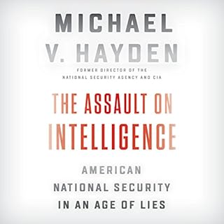 The Assault on Intelligence Audiolibro Por Michael V. Hayden arte de portada