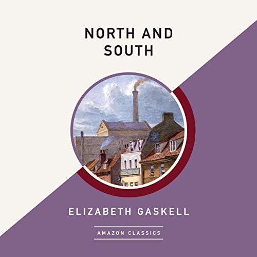 North and South (AmazonClassics Edition) Audiobook By Elizabeth Gaskell cover art