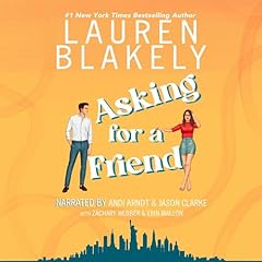 Asking for a Friend Audiolibro Por Lauren Blakely arte de portada