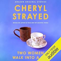 Two Women Walk into a Bar Audiolibro Por Cheryl Strayed arte de portada