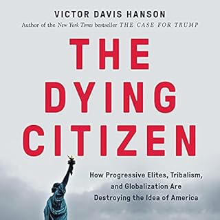 The Dying Citizen Audiolibro Por Victor Davis Hanson arte de portada