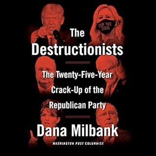 The Destructionists Audiolibro Por Dana Milbank arte de portada