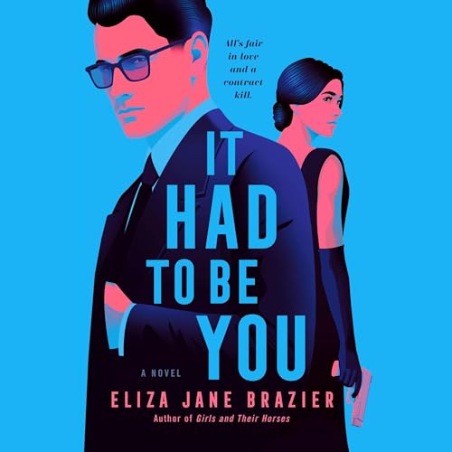 It Had to Be You Audiolibro Por Eliza Jane Brazier arte de portada