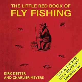 The Little Red Book of Fly Fishing Audiobook By Kirk Deeter, Charlie Meyers cover art
