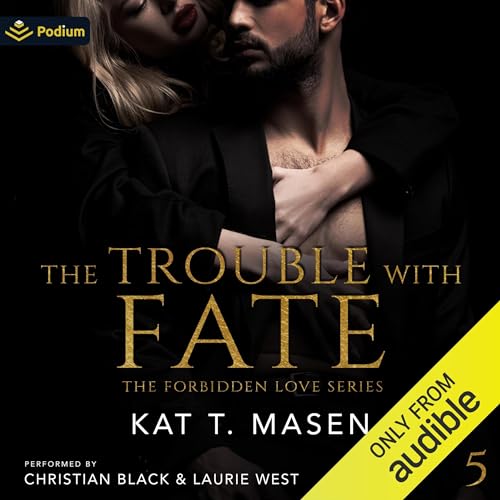 The Trouble with Fate Audiolibro Por Kat T. Masen arte de portada