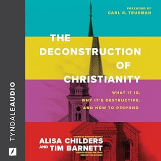 The Deconstruction of Christianity Audiolibro Por Alisa Childers, Tim Barnett arte de portada