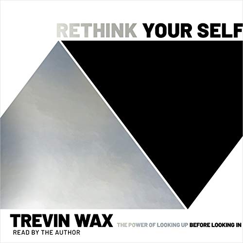 Rethink Your Self Audiolibro Por Trevin Wax arte de portada