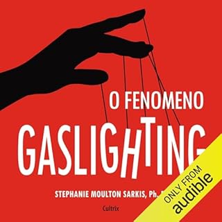 O Fen&ocirc;meno Gaslighting Audiolivro Por Stephanie Sarkis capa