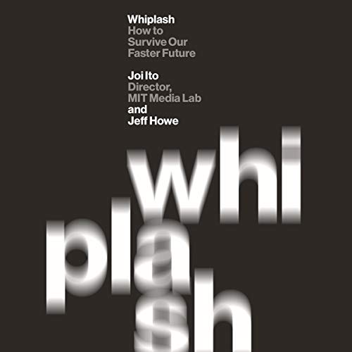 Whiplash Audiobook By Joi Ito, Jeff Howe cover art