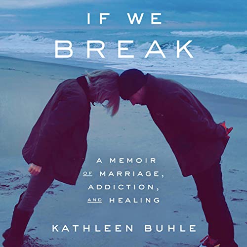 If We Break Audiolibro Por Kathleen Buhle arte de portada