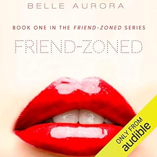 Friend-Zoned Audiolibro Por Belle Aurora arte de portada