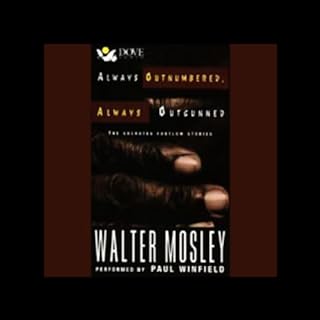 Always Outnumbered, Always Outgunned Audiobook By Walter Mosley cover art