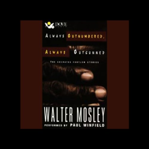 Always Outnumbered, Always Outgunned Audiobook By Walter Mosley cover art