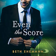 Even the Score Audiolibro Por Beth Ehemann arte de portada