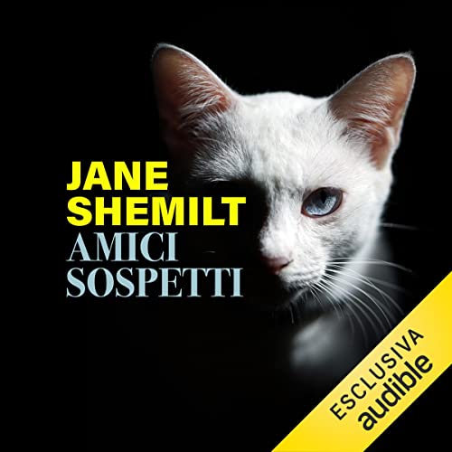 Amici sospetti Audiobook By Jane Shemilt, Emanuela Alfieri - traduttore cover art